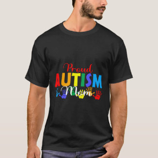 Proud Autism Mum       T-Shirt