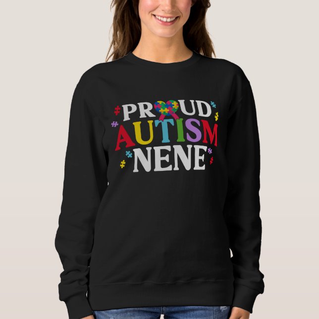 Proud Autism Nene Matching Family Autism Awareness Sweatshirt (Front)