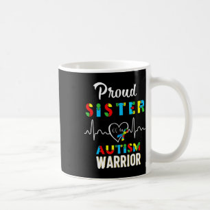 Proud Autism Sister Autism Awareness Warrior Match Coffee Mug
