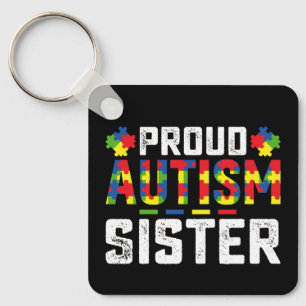 Proud Autism Sister Awareness Autistic Family Key Ring