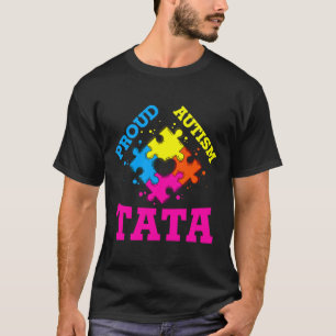 Proud Autism Tata T-Shirt