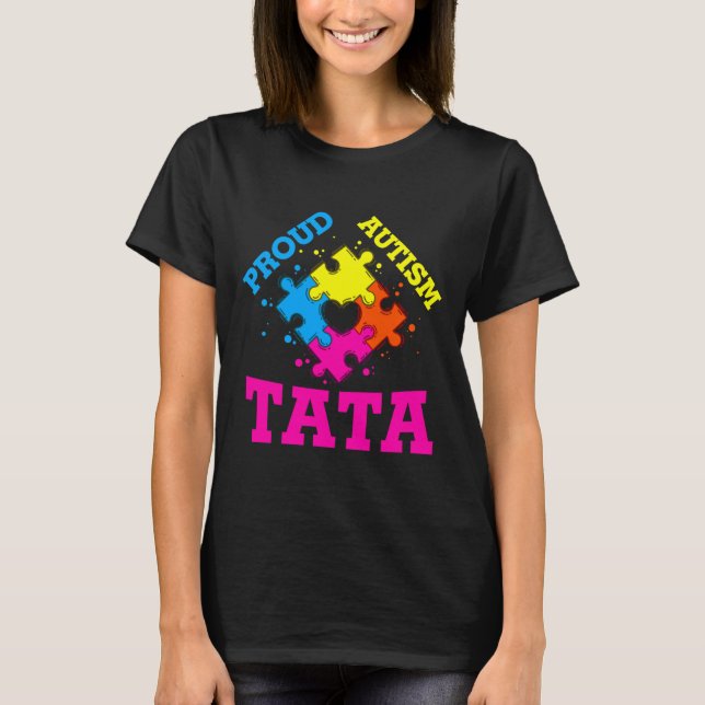 Proud Autism Tata T-Shirt (Front)