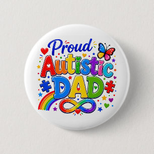 Proud Autistic Dad Button Pin