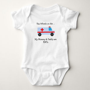 Proud Baby Parents are EMTs Wheels on the Bodysuit
