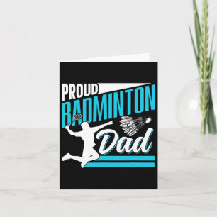 Proud Badminton Dad Lover Player Team Match Father Card