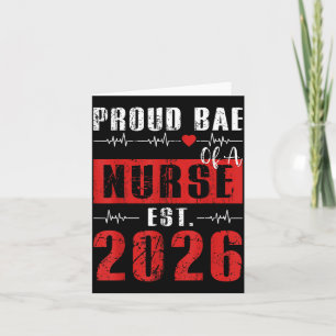 Proud Bae of a Nurse Est 2026 New Graduate RN GF Card