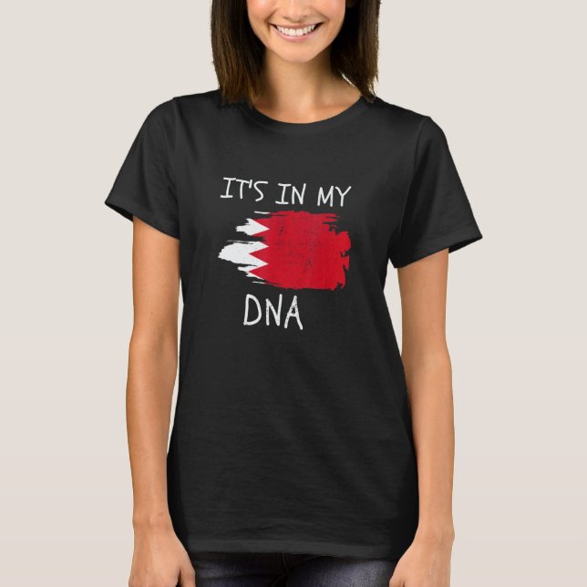 Proud Bahraini Pride It's In My DNA Bahrain Countr T-Shirt (Front)