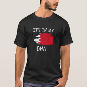 Proud Bahraini Pride It's In My DNA Bahrain Countr T-Shirt