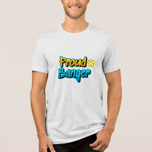 Proud Banger Pickleball  Tri-Blend Shirt