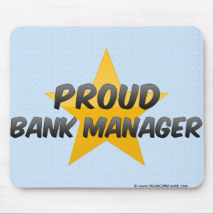 Proud Bank Manager Mouse Pad