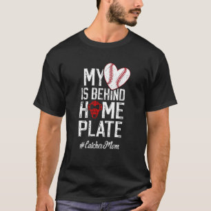 Proud Baseball Catcher Mum Of A Baseball Catcher M T-Shirt
