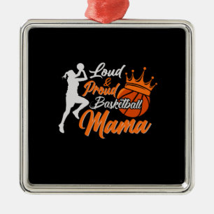 Proud Basketball Mama Metal Ornament