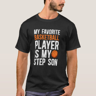 Proud Basketball Step-Dad Of A Basketball Player S T-Shirt