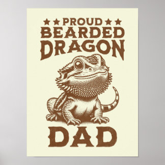 Proud Bearded Dragon Dad Reptile Lover Poster