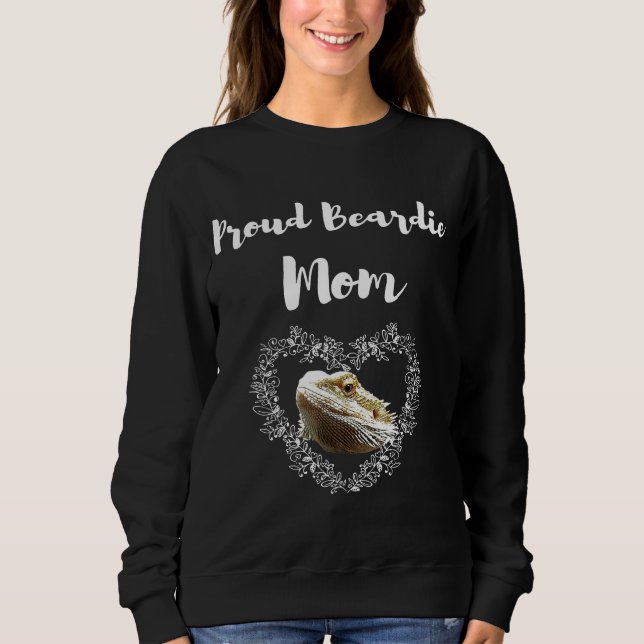 Proud Beardie Mum Bearded Dragon Sweatshirt (Front)