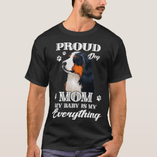 Proud Bernese Mountain Gift for Women T-Shirt
