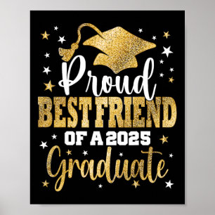 Proud Best Friend Of A Cl 2025 Graduate Senior Gra Poster