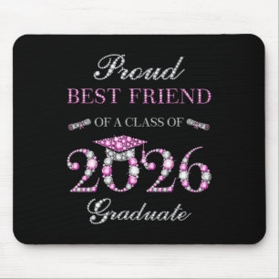 Proud Best Friend Of A Cl Of 2026 Graduate Mouse Pad