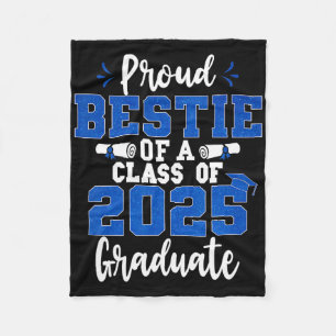 Proud Bestie Of A Cl Of 2025 Graduate Senior Gradu Fleece Blanket