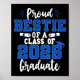 Proud Bestie Of A Cl Of 2025 Graduate Senior Gradu Poster