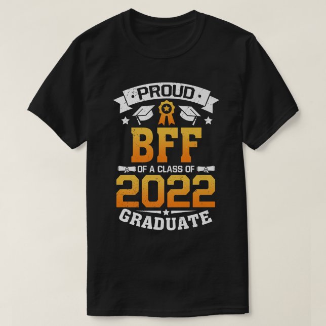 Proud BFF Class Of 2022 Graduate Graduation Matchi T-Shirt (Design Front)