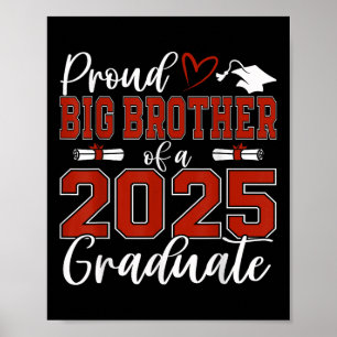 Proud Big Brother Of A Cl Of 2025 Graduate Graduat Poster