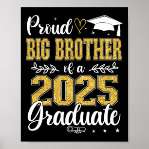 Proud Big Brother Of A Cl Of 2025 Graduate Graduat Poster