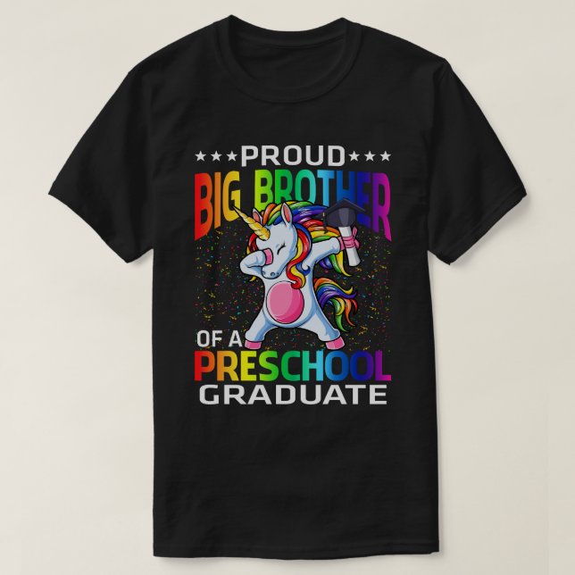 Proud Big Brother Of A Preschool Graduate Unicorn T-Shirt (Design Front)