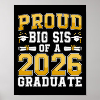 Proud Big Sis Of A Cl Of 2026 Graduate Senior Grad Poster