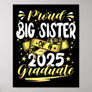 Proud Big Sister Cl Of 2025 Graduate Senior Gradua Poster