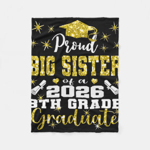 Proud Big Sister Of 8th Grade Graduate 2026 Family Fleece Blanket