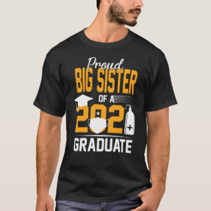 Proud Big Sister Of A 2021 Graduate Face Mask Hand T-Shirt