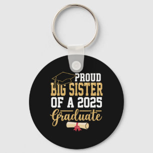 Proud Big Sister Of A 2025 Graduate Senior Cl Of 2 Key Ring