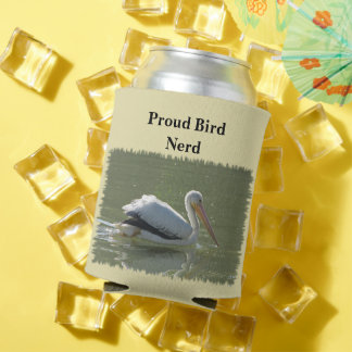 Proud Bird Nerd Pelican Photo Birding Hobby Birder Can Cooler