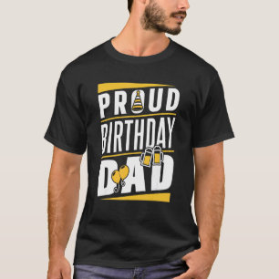 Proud Birthday Dad Daddy Father Party Papa Father' T-Shirt