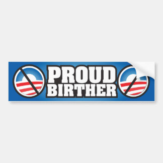 Proud Birther Bumper Sticker
