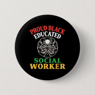 Proud Black Educated Social Worker Black History M 6 Cm Round Badge