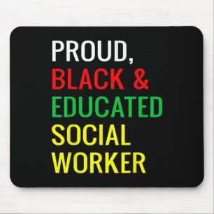 Proud Black Educated Social Worker Black History W Mouse Pad
