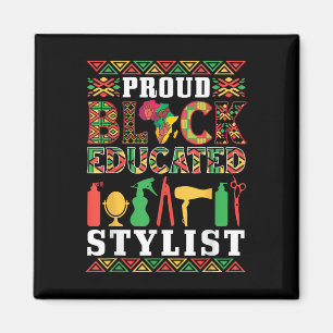 Proud Black Educated Stylist American African Prid Magnet
