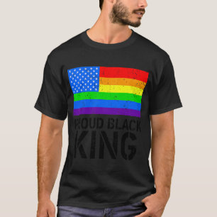 Proud Black King Dad Fathers Day Lgbt Gay Pride Ra T-Shirt
