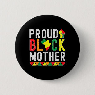 Proud Black Mother Black History Month For Mother  6 Cm Round Badge