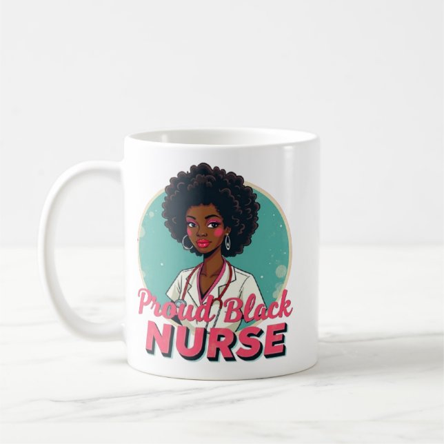 Proud Black Nurse Appreciation Design Coffee Mug (Left)
