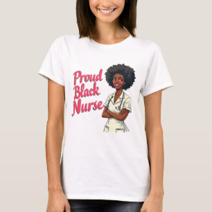 Proud Black Nurse Appreciation Design T-Shirt