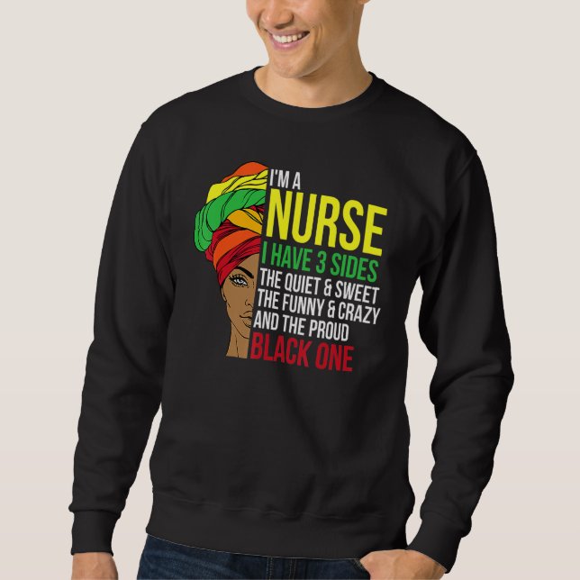 Proud Black Nurse Woman Afro Cool Black History Mo Sweatshirt (Front)