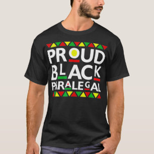Proud Black Paralegal African American History Mon T-Shirt