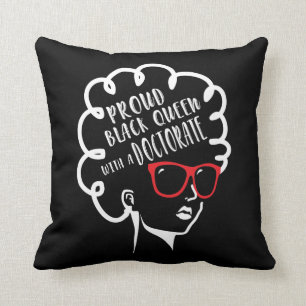 Proud Black Queen PhD Doctorate Degree Graduation Cushion
