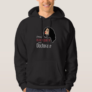 Proud Black Queen Phd Doctorate Degree Graduation Hoodie
