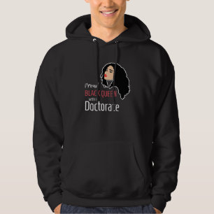 Proud Black Queen Phd Doctorate Degree Graduation Hoodie