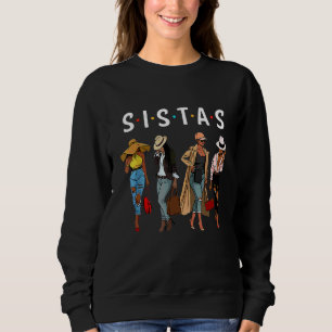 Proud Black Sistas Queen Melanin African American  Sweatshirt