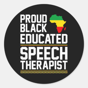 Proud Black Speech Therapist African American Hist Classic Round Sticker